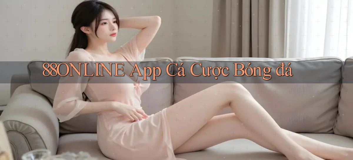 88online app cá cược bóng đá