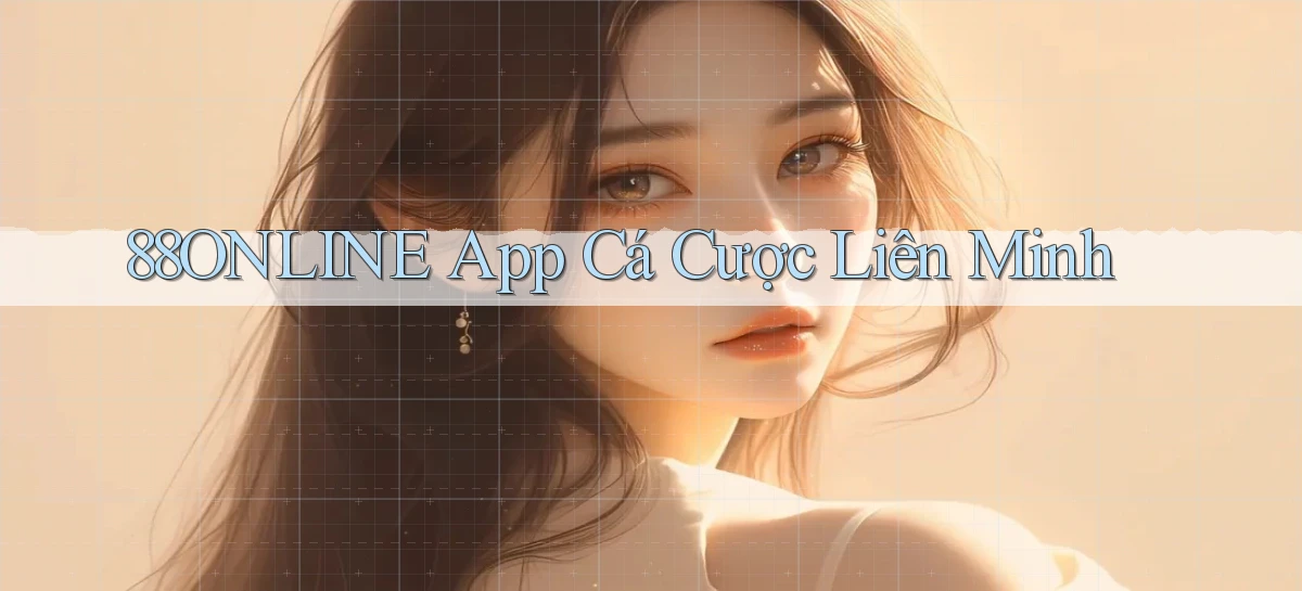 88online app cá cược liên minh