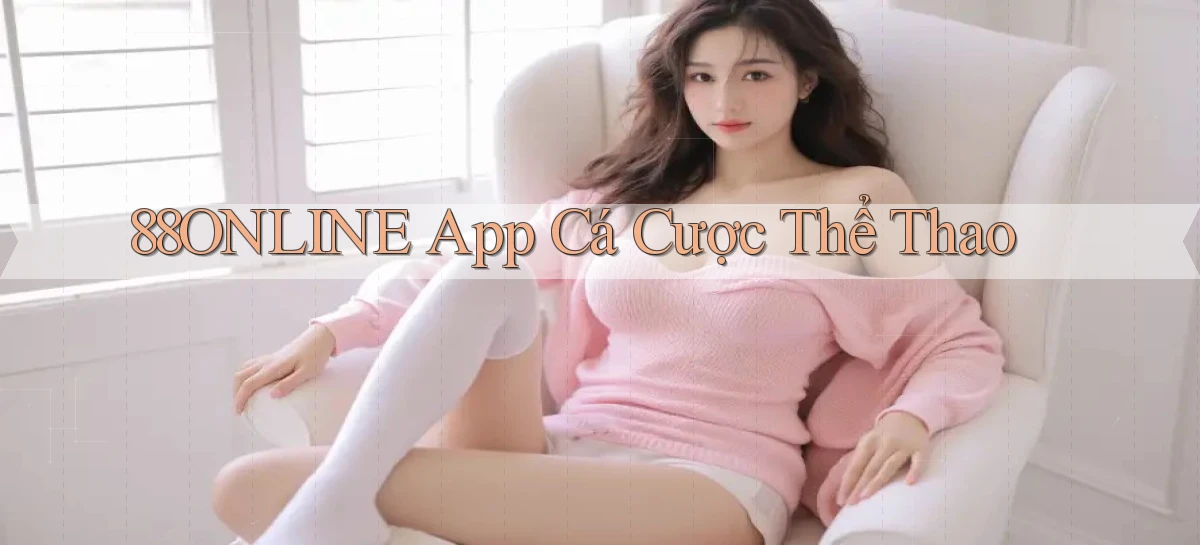 88online app cá cược thể thao