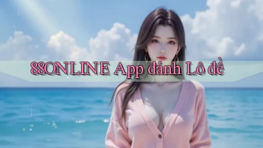 88online app đánh lô đề