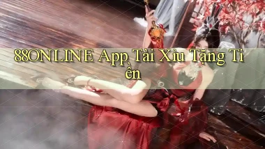 88online app tài xỉu tặng tiền
