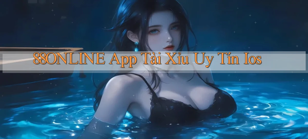 88online app tài xỉu uy tín ios