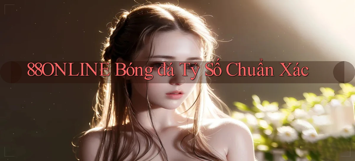 88online  bóng đá tỷ số chuẩn xác