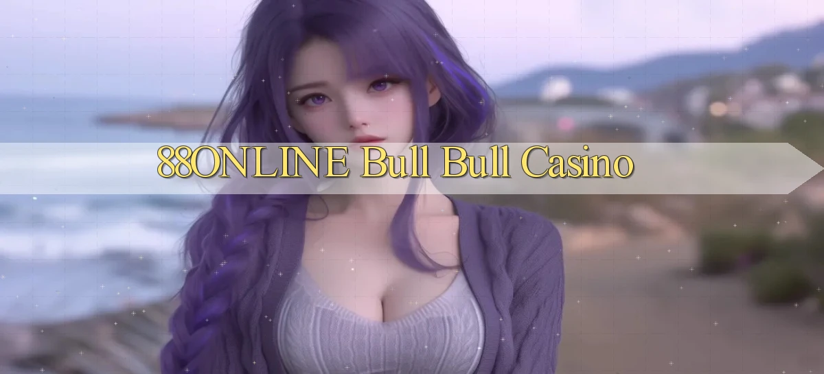 88online bull bull casino