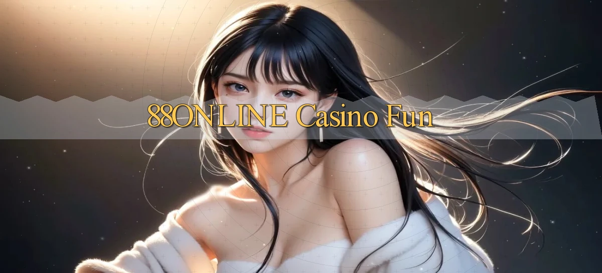 88online casino fun