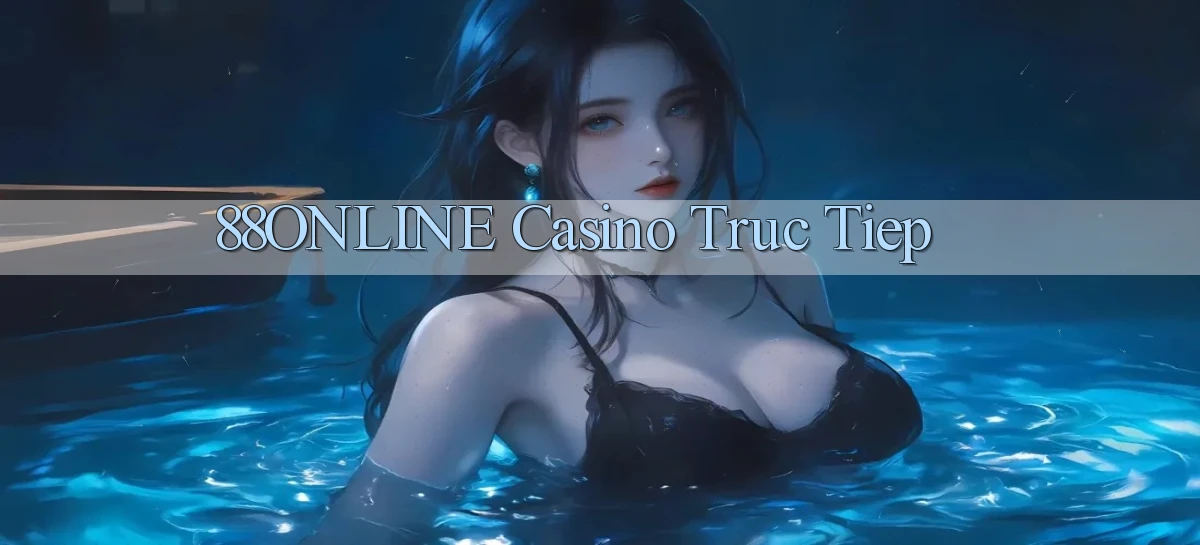 88online casino truc tiep