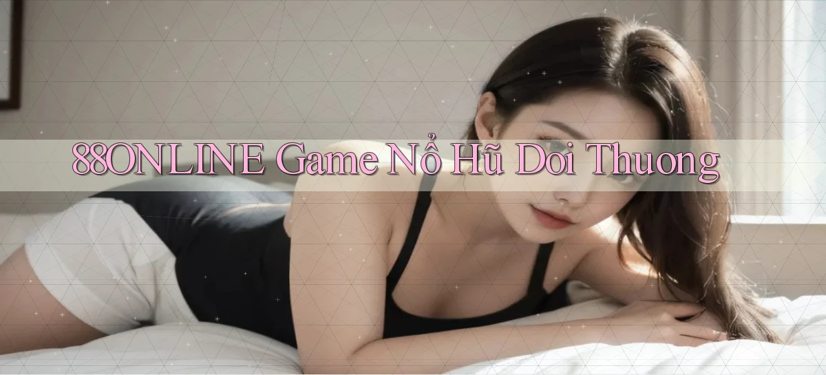 88online  game nổ hũ doi thuong