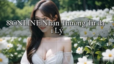 88online  nhận thưởng từ đại lý