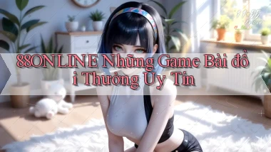 88online  những game bài đổi thưởng uy tín