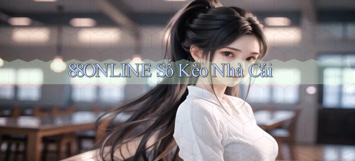 88online  số kèo nhà cái