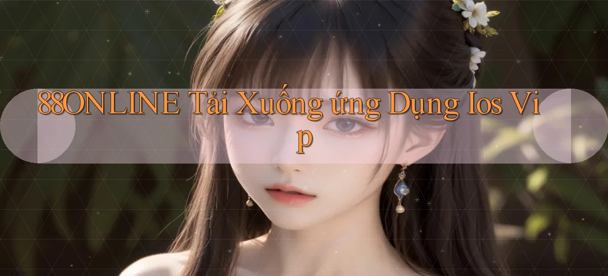 88online  tải xuống ứng dụng ios vip