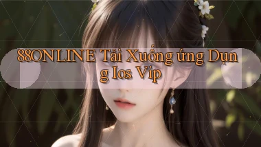 88online  tải xuống ứng dụng ios vip