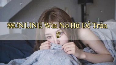 88online  win nỏ hũ dễ trúng