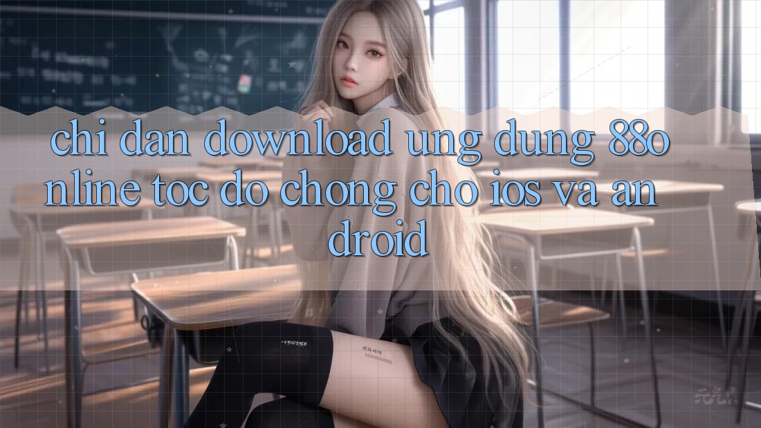 Chỉ dẫn Download Ứng dụng 88online Tốc độ Chóng Cho iOS và Android Chỉ dẫn Download Ứng dụng 88online Tốc độ Chóng Cho iOS và Android