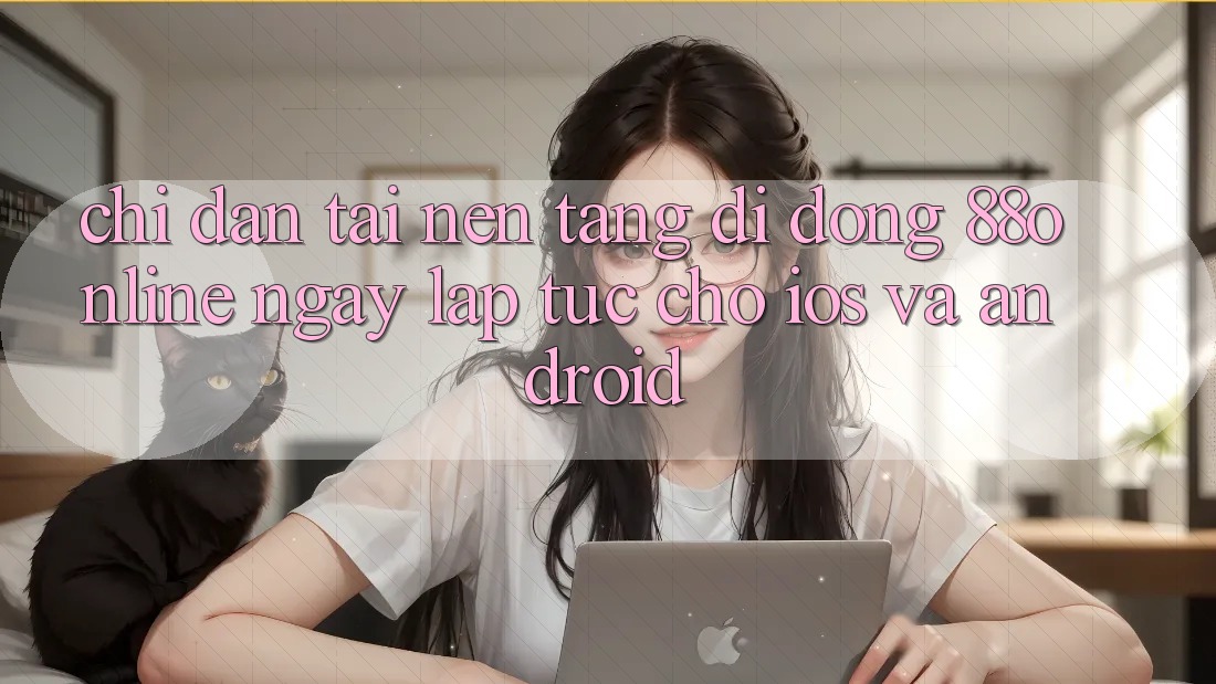 Chỉ dẫn Tải Nền tảng di động 88online Ngay lập tức Cho iOS và Android Chỉ dẫn Tải Nền tảng di động 88online Ngay lập tức Cho iOS và Android