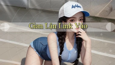 Gian lận Link vào