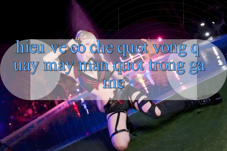 Hiểu Về Cơ Chế " Vòng Quay May Mắn" Trong Game Hiểu Về Cơ Chế " Vòng Quay May Mắn" Trong Game