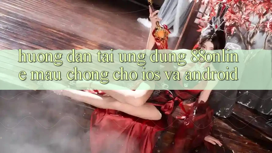 Hướng Dẫn Tải Ứng dụng 88online Mau Chóng Cho iOS và Android Hướng Dẫn Tải Ứng dụng 88online Mau Chóng Cho iOS và Android