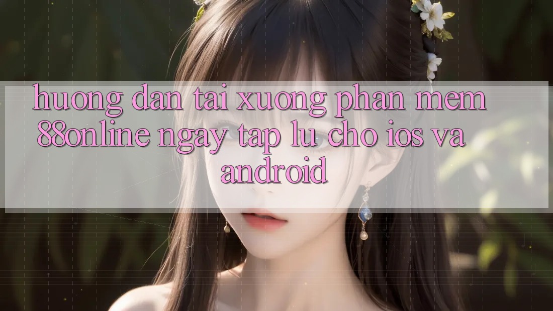 Hướng Dẫn Tải xuống Phần mềm 88online Ngay tắp lự Cho iOS và Android